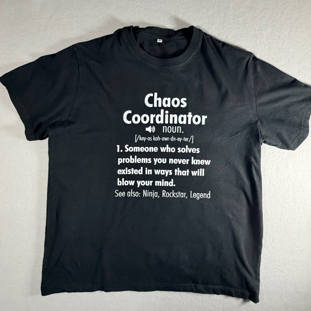 Chaos Coordinator Definition Graphic T‑Shirt Black XL